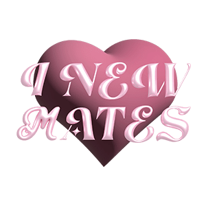 I NEW MATES���S
