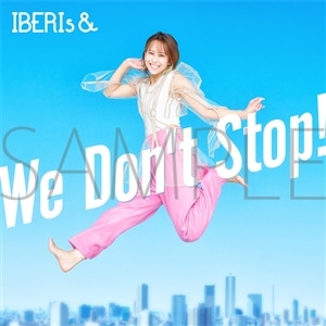 IBERIs&　We Don't Stop! (Misaki Solo ver.)