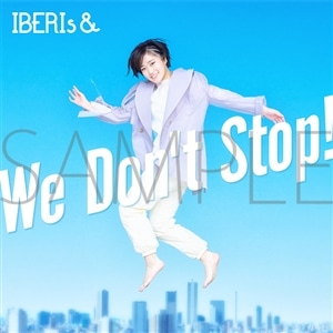 IBERIs&　We Don't Stop! (Hinano Solo ver.)