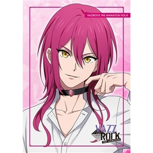 【BD】VAZZROCK THE ANIMATION　第6巻
