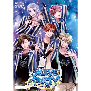 【BD】ALIVE PARTY Ver.SOARA